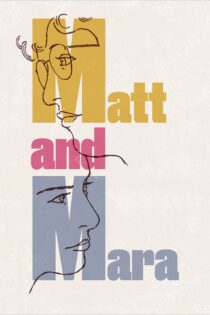 دانلود فیلم Matt and Mara 2024 بدون سانسور با پخش آنلاین