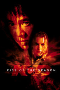 دانلود فیلم Kiss of the Dragon 2001 بدون سانسور با پخش آنلاین
