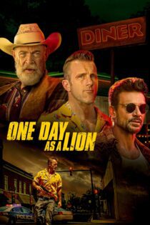 دانلود فیلم One Day as a Lion 2023 بدون سانسور با پخش آنلاین