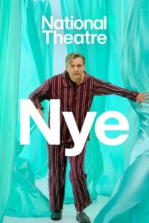 دانلود فیلم National Theatre Live: Nye 2024 بدون سانسور با پخش آنلاین