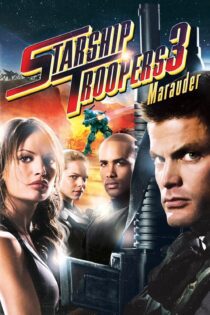 دانلود فیلم Starship Troopers 3: Marauder 2008 بدون سانسور با پخش آنلاین دانلود فیلم Starship Troopers 3: Marauder 2008 بدون سانسور با پخش آنلاین