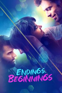 دانلود فیلم Endings, Beginnings 2019 بدون سانسور با پخش آنلاین