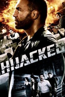 دانلود فیلم Hijacked 2012 بدون سانسور با پخش آنلاین دانلود فیلم Hijacked 2012 بدون سانسور با پخش آنلاین