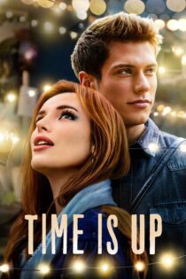 دانلود فیلم Time Is Up 2021 بدون سانسور با پخش آنلاین دانلود فیلم Time Is Up 2021 بدون سانسور با پخش آنلاین