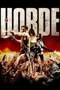 دانلود فیلم The Horde 2009 بدون سانسور با پخش آنلاین