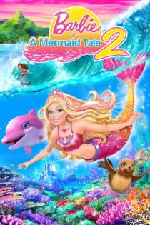 دانلود فیلم Barbie in a Mermaid Tale 2 2011 بدون سانسور با پخش آنلاین دانلود فیلم Barbie in a Mermaid Tale 2 2011 بدون سانسور با پخش آنلاین