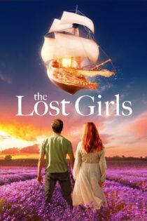 دانلود فیلم The Lost Girls 2022 بدون سانسور با پخش آنلاین