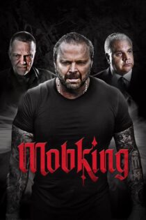 دانلود فیلم MobKing 2023 بدون سانسور با پخش آنلاین