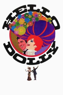دانلود فیلم Hello, Dolly! 1969 بدون سانسور با پخش آنلاین دانلود فیلم Hello, Dolly! 1969 بدون سانسور با پخش آنلاین