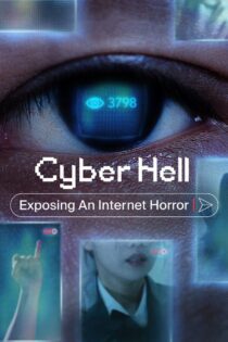 دانلود فیلم Cyber Hell: Exposing an Internet Horror 2022 بدون سانسور با پخش آنلاین دانلود فیلم Cyber Hell: Exposing an Internet Horror 2022 بدون سانسور با پخش آنلاین