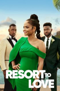 دانلود فیلم Resort to Love 2021 بدون سانسور با پخش آنلاین
