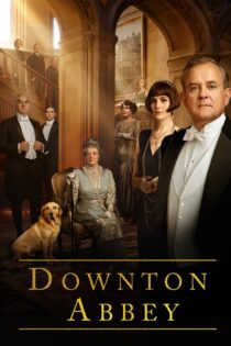 دانلود فیلم Downton Abbey 2019 بدون سانسور با پخش آنلاین