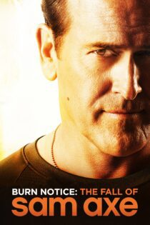 دانلود فیلم Burn Notice: The Fall of Sam Axe 2011 بدون سانسور با پخش آنلاین دانلود فیلم Burn Notice: The Fall of Sam Axe 2011 بدون سانسور با پخش آنلاین