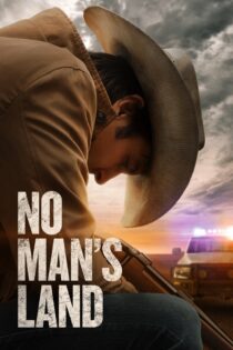 دانلود فیلم No Man’s Land 2020 بدون سانسور با پخش آنلاین