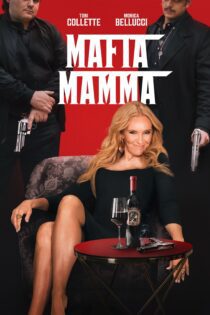 دانلود فیلم Mafia Mamma 2023 بدون سانسور با پخش آنلاین
