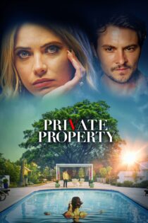 دانلود فیلم Private Property 2022 بدون سانسور با پخش آنلاین