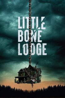 دانلود فیلم Little Bone Lodge 2023 بدون سانسور با پخش آنلاین