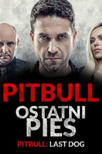 دانلود فیلم Pitbull. Ostatni Pies 2018 بدون سانسور با پخش آنلاین