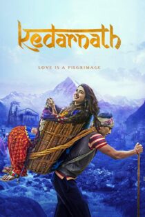 دانلود فیلم Kedarnath 2018 بدون سانسور با پخش آنلاین