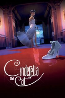 دانلود فیلم Cinderella the Cat 2017 بدون سانسور با پخش آنلاین