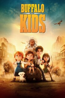 دانلود فیلم Buffalo Kids 2024 بدون سانسور با پخش آنلاین