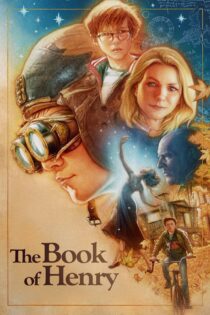 دانلود فیلم The Book of Henry 2017 بدون سانسور با پخش آنلاین