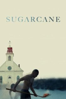 دانلود فیلم Sugarcane 2024 بدون سانسور با پخش آنلاین دانلود فیلم Sugarcane 2024 بدون سانسور با پخش آنلاین