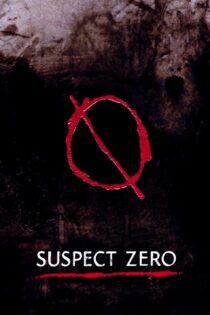 دانلود فیلم Suspect Zero 2004 بدون سانسور با پخش آنلاین