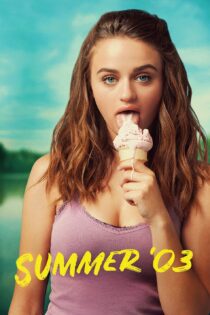 دانلود فیلم Summer ’03 2018 بدون سانسور با پخش آنلاین