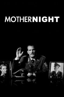 دانلود فیلم Mother Night 1996 بدون سانسور با پخش آنلاین