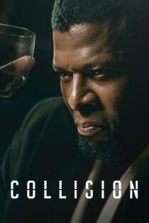 دانلود فیلم Collision 2022 بدون سانسور با پخش آنلاین