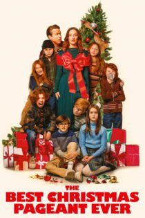 دانلود فیلم The Best Christmas Pageant Ever 2024 بدون سانسور با پخش آنلاین