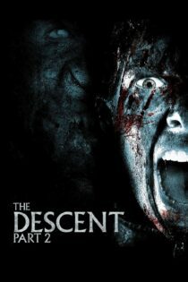 دانلود فیلم The Descent: Part 2 2009 بدون سانسور با پخش آنلاین