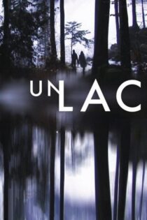 دانلود فیلم Un lac 2008 بدون سانسور با پخش آنلاین