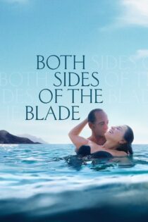 دانلود فیلم Both Sides of the Blade 2022 بدون سانسور با پخش آنلاین