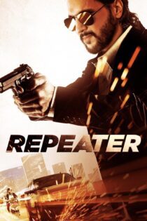دانلود فیلم Repeater 2022 بدون سانسور با پخش آنلاین