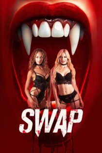 دانلود فیلم Swap 2024 بدون سانسور با پخش آنلاین