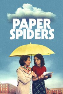 دانلود فیلم Paper Spiders 2020 بدون سانسور با پخش آنلاین