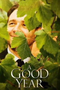 دانلود فیلم A Good Year 2006 بدون سانسور با پخش آنلاین
