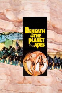دانلود فیلم Beneath the Planet of the Apes 1970 بدون سانسور با پخش آنلاین