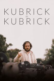 دانلود فیلم Kubrick by Kubrick 2020 بدون سانسور با پخش آنلاین