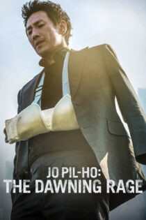 دانلود فیلم Jo Pil-ho: The Dawning Rage 2019 بدون سانسور با پخش آنلاین