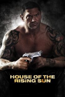 دانلود فیلم House of the Rising Sun 2011 بدون سانسور با پخش آنلاین