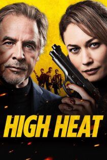 دانلود فیلم High Heat 2022 بدون سانسور با پخش آنلاین دانلود فیلم High Heat 2022 بدون سانسور با پخش آنلاین