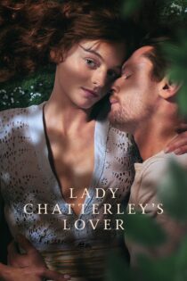 دانلود فیلم Lady Chatterley’s Lover 2022 بدون سانسور با پخش آنلاین دانلود فیلم Lady Chatterley’s Lover 2022 بدون سانسور با پخش آنلاین
