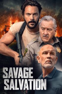 دانلود فیلم Savage Salvation 2022 بدون سانسور با پخش آنلاین دانلود فیلم Savage Salvation 2022 بدون سانسور با پخش آنلاین