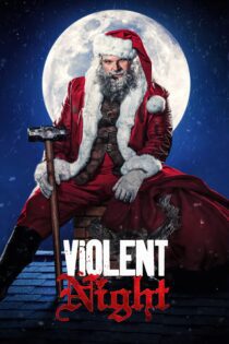 دانلود فیلم Violent Night 2022 بدون سانسور با پخش آنلاین دانلود فیلم Violent Night 2022 بدون سانسور با پخش آنلاین