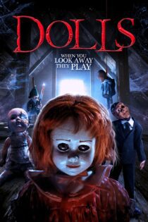 دانلود فیلم Dolls 2019 بدون سانسور با پخش آنلاین