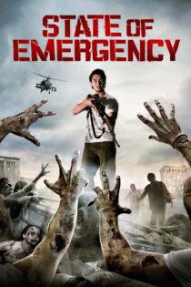 دانلود فیلم State of Emergency 2011 بدون سانسور با پخش آنلاین