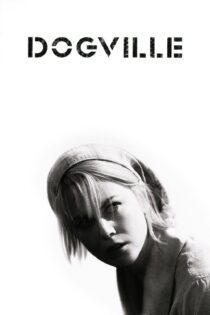 دانلود فیلم Dogville 2003 بدون سانسور با پخش آنلاین
